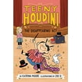 thumbnail image 1 of Pre-Owned Teeny Houdini #1: The Disappearing Act (Hardcover) 0063004615 9780063004610, 1 of 1