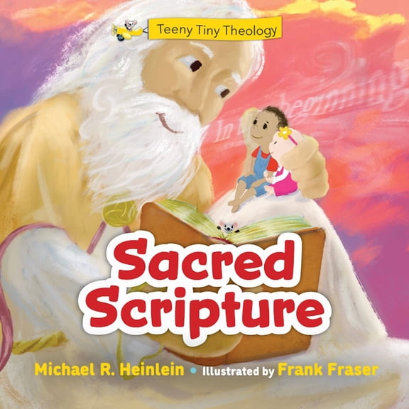 Teeny Tiny Theology Teeny Tiny Theology: Sacred Scripture, (Hardcover)