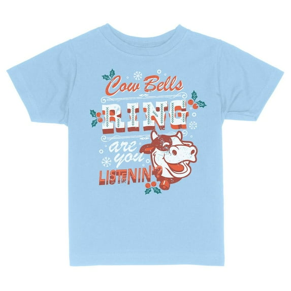 TeesAndTankYou Cow Bell's Ring, Are You Listenin'? Christmas Toddler Kids T-Shirt 5T Light Blue