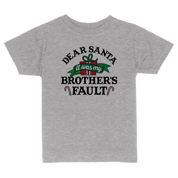 TeesAndTankYou Dear Santa, It Was My Brother's Fault Christmas Toddler Kids T-Shirt 5T Heather Grey