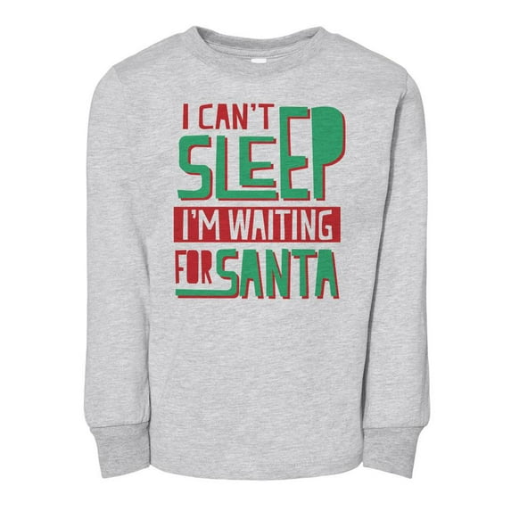 TeesAndTankYou I Can't Sleep, I'm Waiting For Santa Christmas Toddler Kids Long Sleeve T-Shirt 2T Heather Grey
