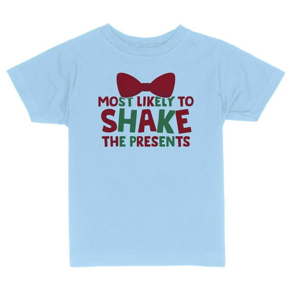TeesAndTankYou Most Liklely To Shake The Presents Funny Christmas Toddler Kids T-Shirt 4T Light Blue