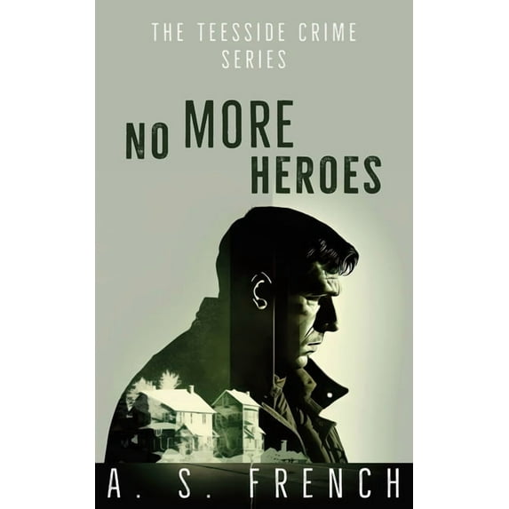 Teesside Crime No More Heroes, Book 1, (Paperback)
