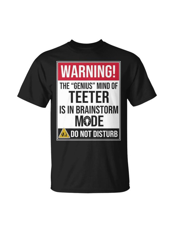 Teeter Name Gift The Genius Mind Ofter Unisex TShirt
