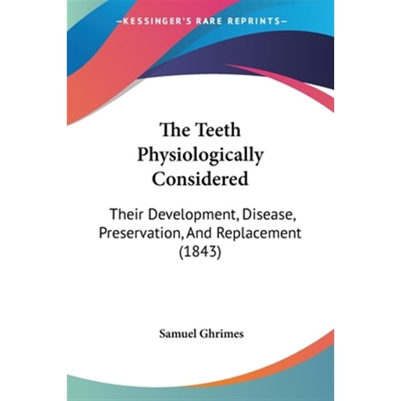 Teeth Physiologically Considered