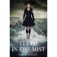 thumbnail image 1 of Pre-Owned Teeth in the Mist (Hardcover) 0316478474 9780316478472, 1 of 1