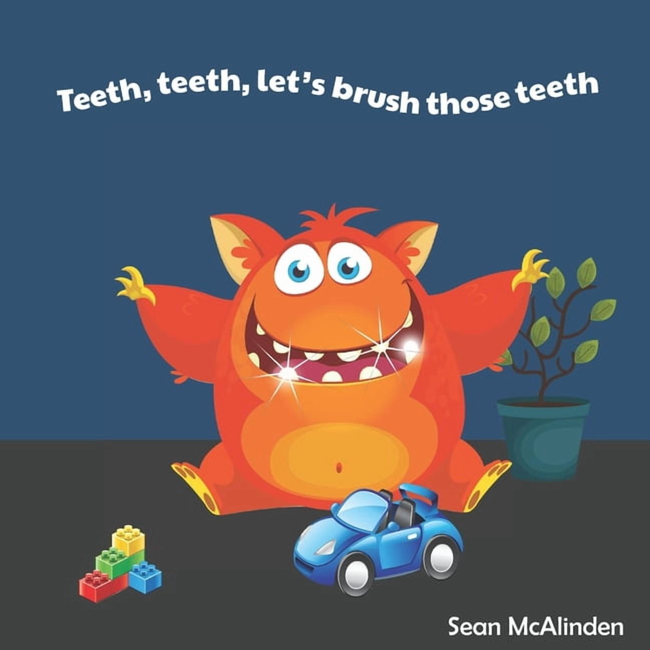 Little Monster Rhymes Teeth, teeth, let's brush those teeth: A fun ...