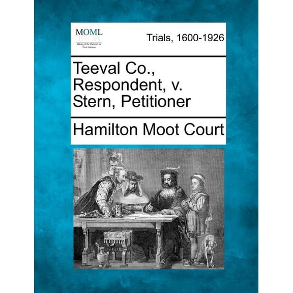 Teeval Co., Respondent, V. Stern, Petitioner (Paperback)