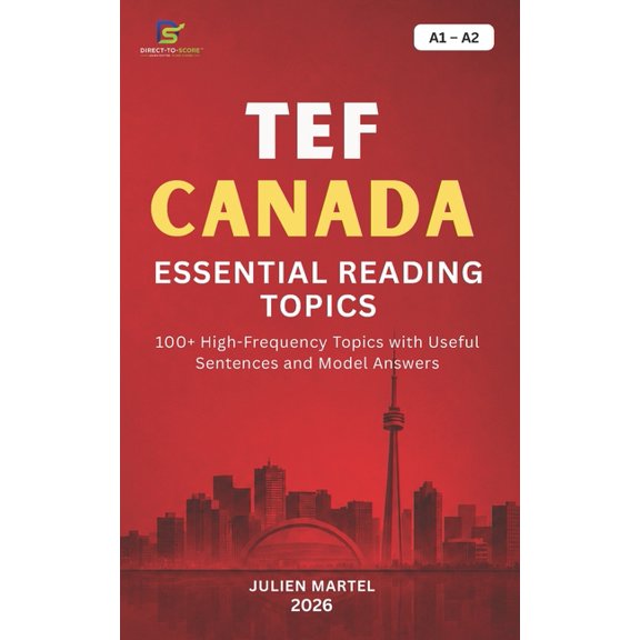 Tef Canada Essential Reading Topics A1- A2: 100+ High-Frequency Topics with Useful Sentences and Model Answers, (Paperback)