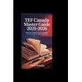 thumbnail image 1 of Tef Canada Master Guide 2025-2026: Advanced Strategies, Practice Questions, and Scoring Tips for High CLB Results, (Paperback), 1 of 1
