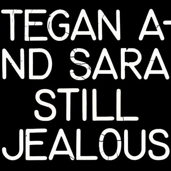 Tegan & Sara - Still Jealous - Music & Performance - CD