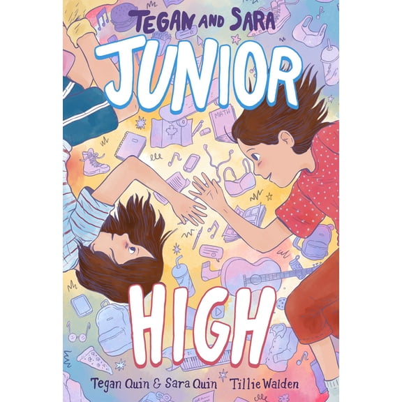 Tegan and Sara: Tegan and Sara: Junior High (Series #1) (Paperback)
