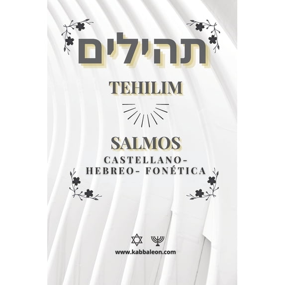 Tehilim- Libro de los Salmos: Hebreo-Castellano +Fonética, (Paperback)