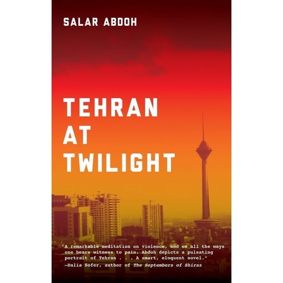 Tehran at Twilight, (Paperback)