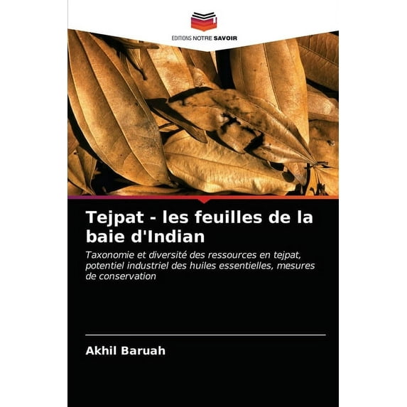 Tejpat - les feuilles de la baie d'Indian (Paperback)