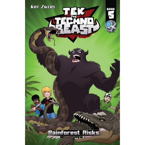 Tek, the Techno Beast, Book 5, Rainforest Risks: Rainforest Risks (Paperback)