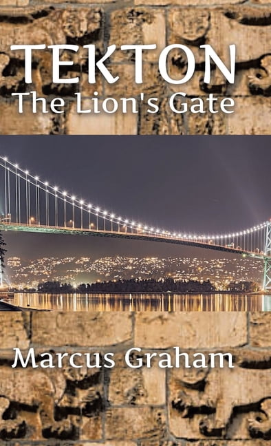 Tekton: The Lion's Gate, (Hardcover)