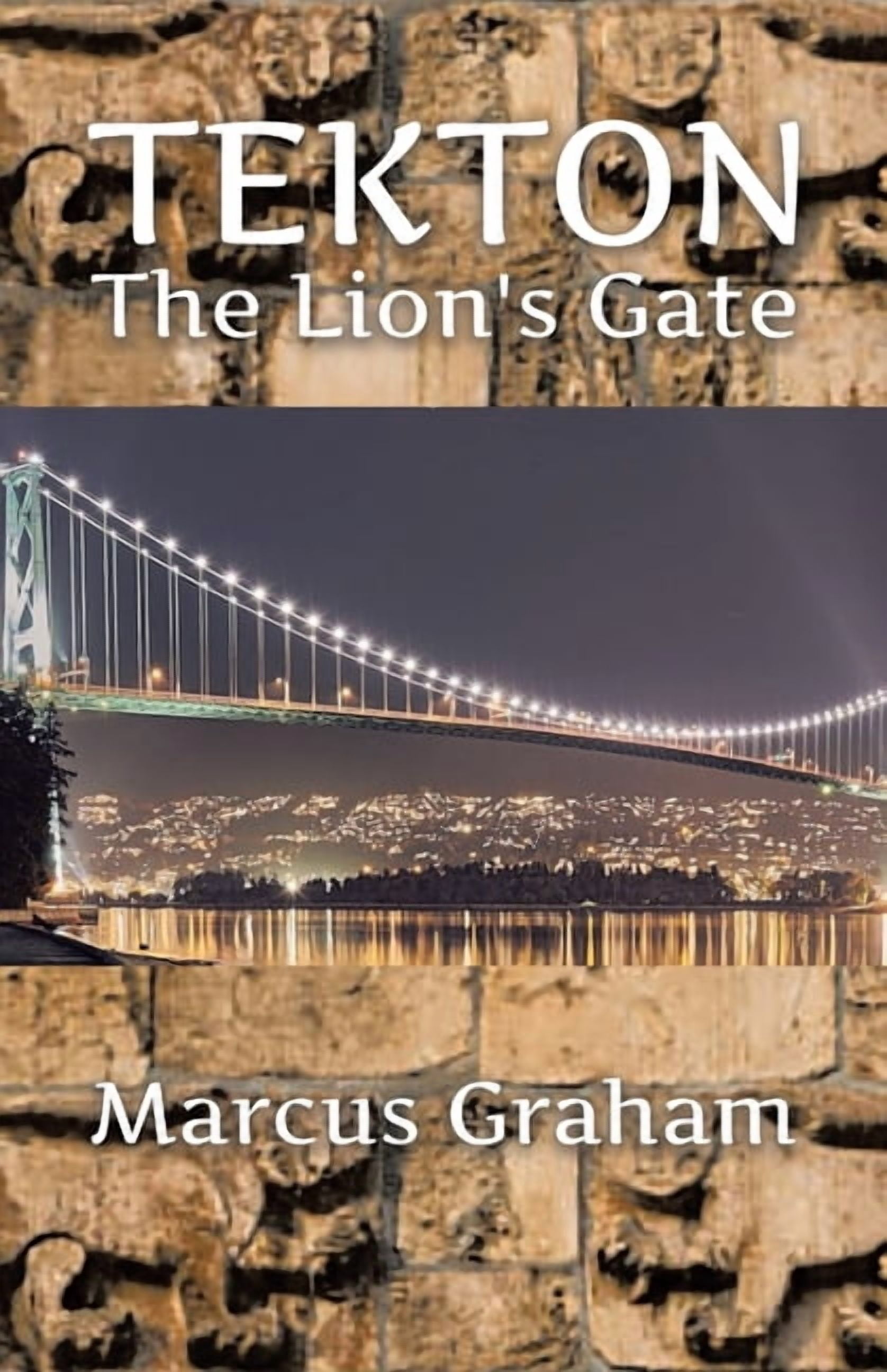 Tekton: The Lion's Gate, (Paperback)