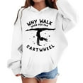 thumbnail image 1 of Telankuip Why Walk When You Can Cartwheel Hoodies Girls Long Sleeve Loose Fit Graphic Hooded Sweatshirts Trendy Casual Letter Print Pullover Tops for Kids Fall Winter Clothes White 90, 1 of 4