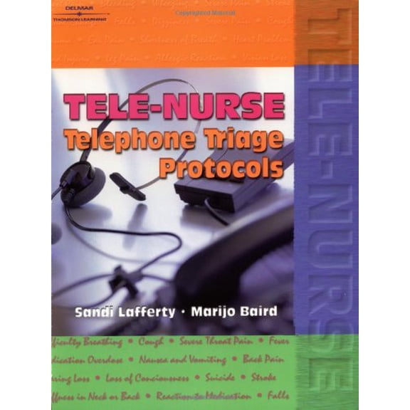 Pre-Owned Tele-Nurse: Telephone Triage Protocols, 9780766820470, 0766820475, Paperback, 1 edition