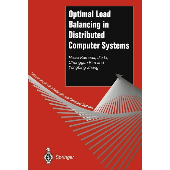 Telecommunication Networks and Computer Optimal Load Balancing in Distributed Computer Systems, (Paperback)