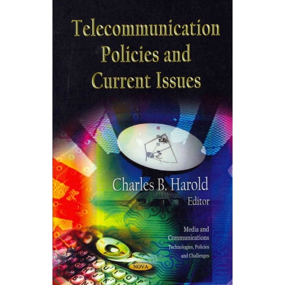 Telecommunication Policies and Current Issues