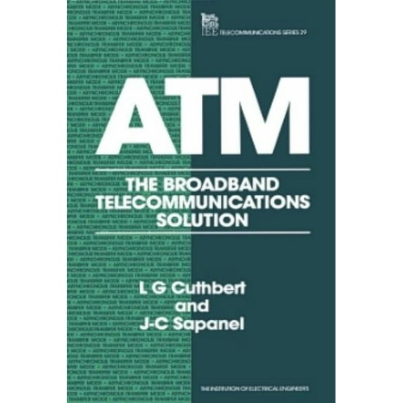 Telecommunications ATM: The Broadband Telecommunications Solution, (Hardcover)