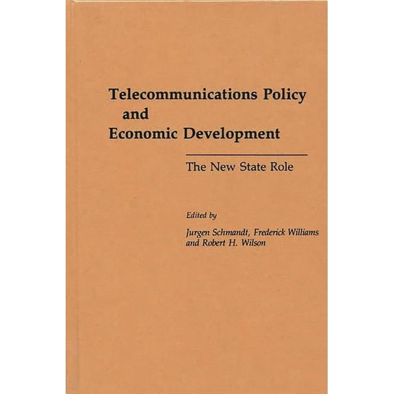 Telecommunications Policy and Economic Development: The New State Role