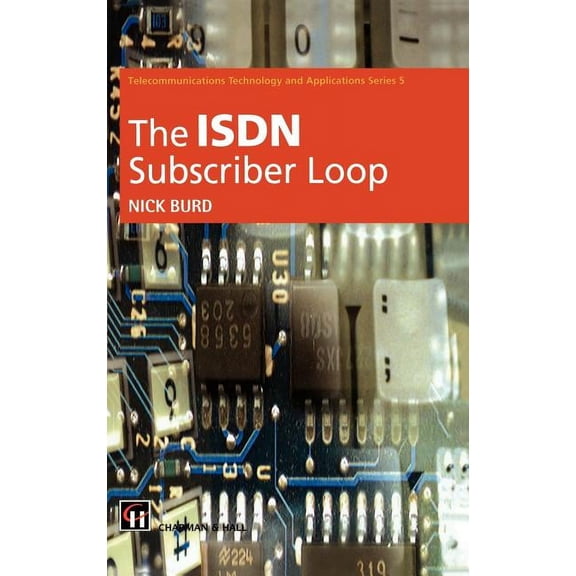 Telecommunications Technology & Applicat ISDN Subscriber Loop, (Hardcover)