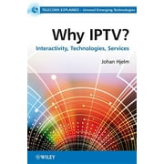 Telecoms Explained Why Iptv? Interactivity, Technologies, Services, Paperback