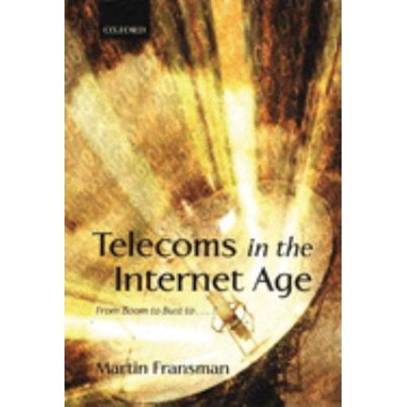 Pre-Owned Telecoms in the Internet Age : From Boom to Bust To? (Hardcover) 9780199257003
