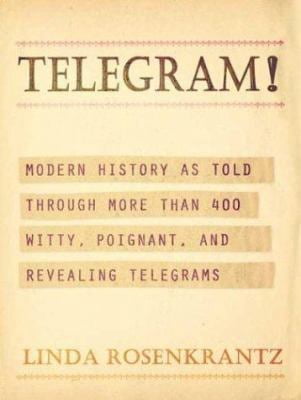 Pre Telegram Pre-Owned Telegram!: Modern History as Told Through More Than 400 Witty ...