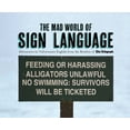 thumbnail image 1 of Telegraph Books: The  Mad World of Sign Language : Adventures in Unfortunate English from the Readers of The Telegraph (Hardcover), 1 of 3