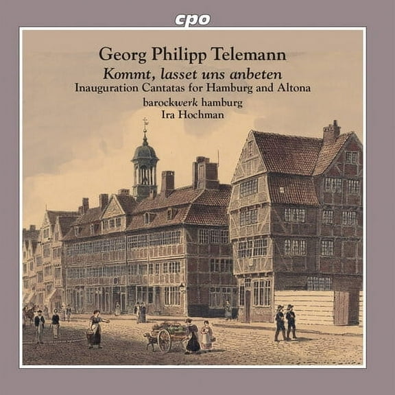 Telemann / Barockwerk Hamburg / Hochman - Inauguration Cantatas - Music & Performance - CD
