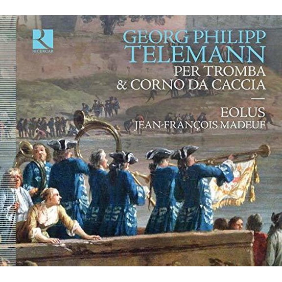 Telemann / Ensemble Eolus / Madeuf - Per la Tromba & Corno Da Caccia - Music & Performance - CD