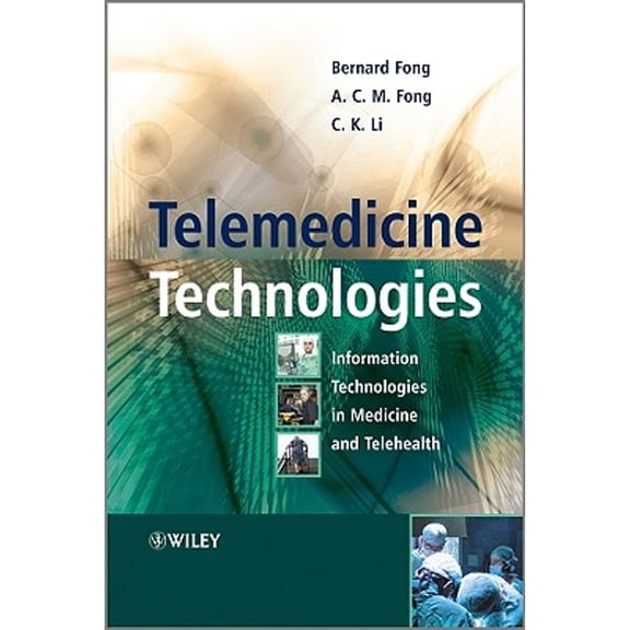 Pre-Owned Telemedicine Technologies: Information Technologies in Medicine and Telehealth (Hardcover) 047074569X 9780470745694