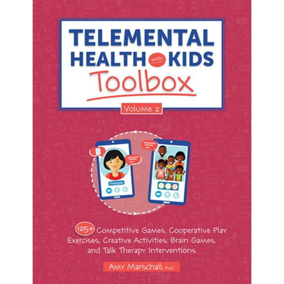 Pre-Owned Telemental Health with Kids Toolbox, Volume 2: 125+ Competitive Games, Cooperative Play Exercises, Creative Activities, Brain Games, and Talk Therapy (Paperback) 1683736249 9781683736240