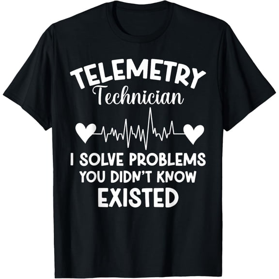Telemetry Technician Heartbeat I Solve Problems Cardiac Tech T-Shirt