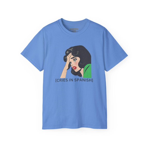 Telenovela Cries in Spanish T-shirt | Heavy Cotton | 5 Colors