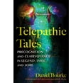 thumbnail image 1 of Telepathic Tales: Precognition and Clairvoyance in Legend, Lyric, and Lore, (Paperback), 1 of 1