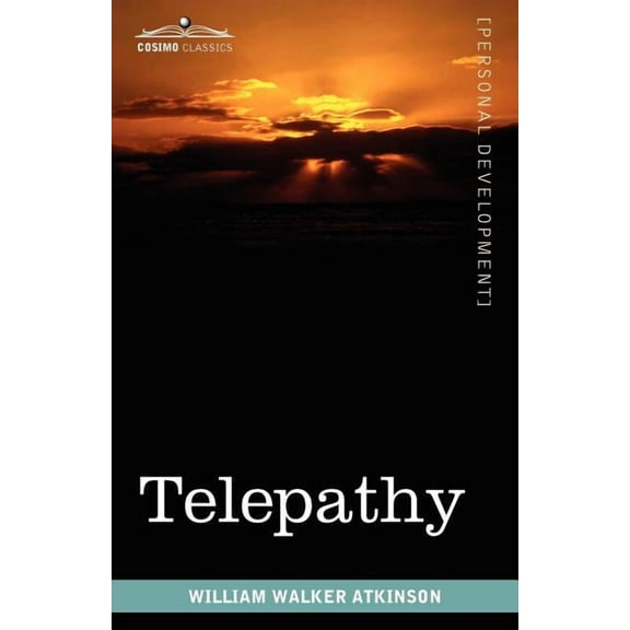 Telepathy: Its Theory, Facts, and Proof, (Paperback)