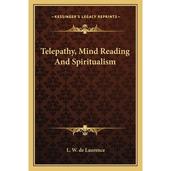 Telepathy, Mind Reading And Spiritualism (Paperback)