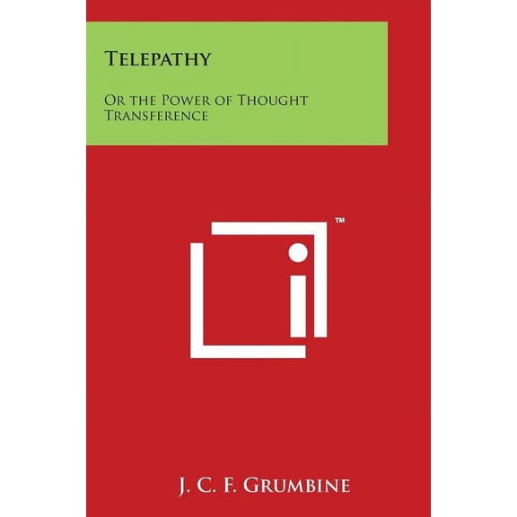 Telepathy: Or the Power of Thought Transference, (Paperback)