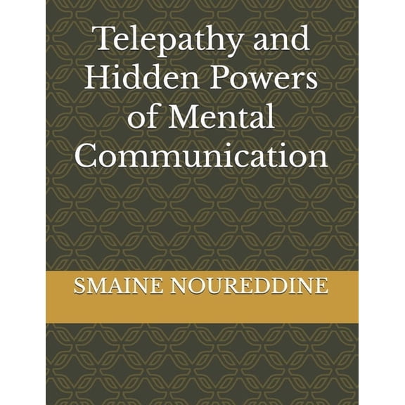 Telepathy and Hidden Powers of Mental Communication, (Paperback)