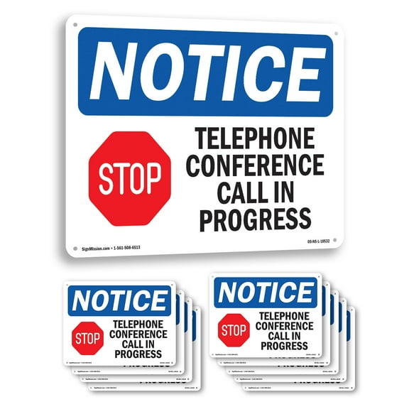 Telephone Conference Call In Progress OSHA Notice Rigid Plastic Sign 14 Inch x 10 Inch - 10 Pack