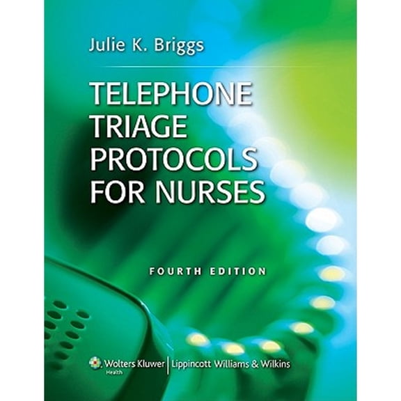 Pre-Owned Telephone Triage Protocols for Nurses Paperback