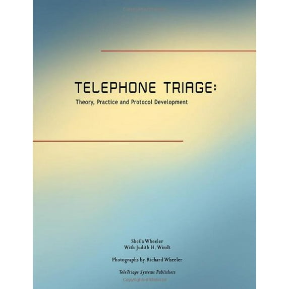 Pre-Owned Telephone Triage: Theory, Practice and Protocol Development Paperback