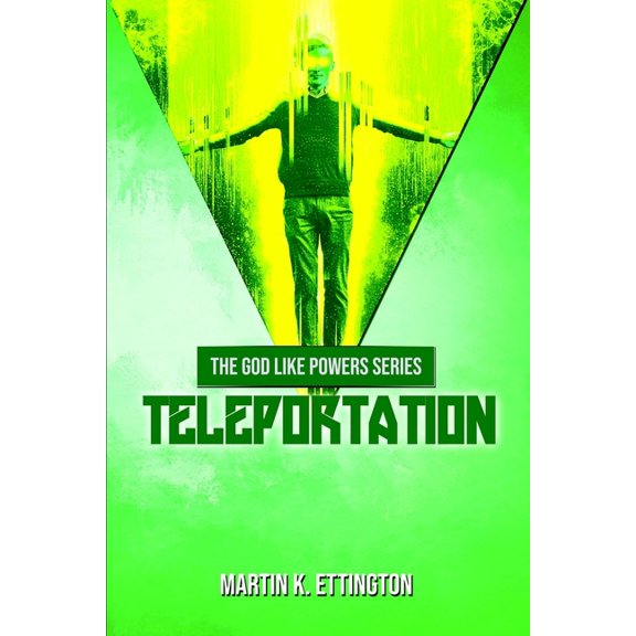 God Like Powers Teleportation, Book 3, (Paperback)