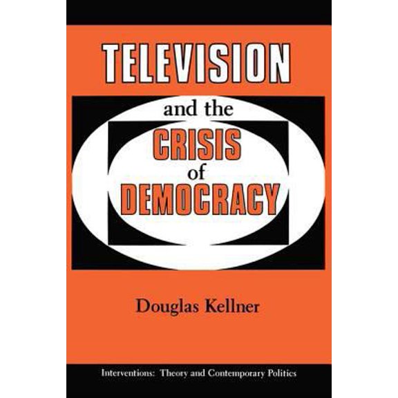 Pre-Owned Television and the Crisis of Democracy (Paperback) 0813305497 9780813305493