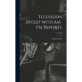 thumbnail image 1 of Television Digest With AM-FM Reports.; v.6 (1950), (Hardcover), 1 of 1